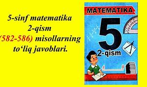 5 Sinf Matematika Javoblari 1 Qism 2023